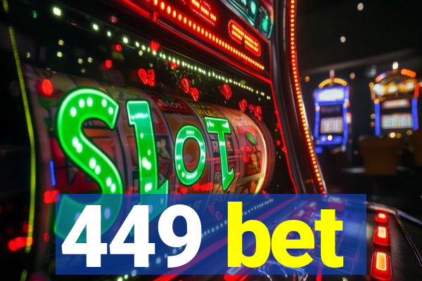 449 bet